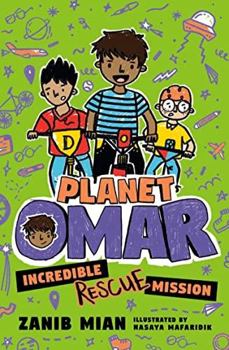 Incredible Rescue Mission (Planet Omar, Bk. 3)