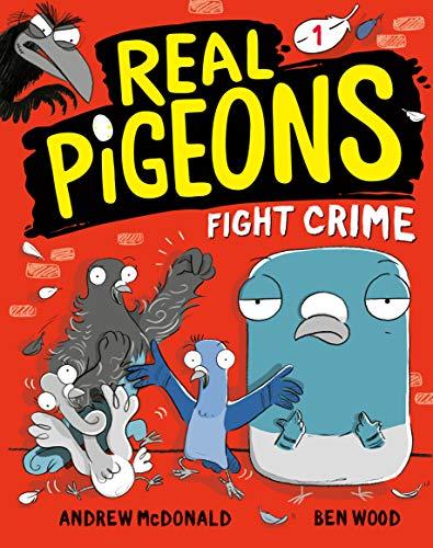 Real Pigeons Fight Crime (Bk, 1)