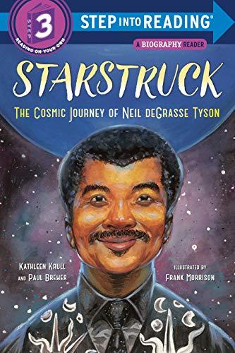 Starstruck: The Cosmic Journey of Neil deGrasse Tyson (Step Into Reading, Level 3)