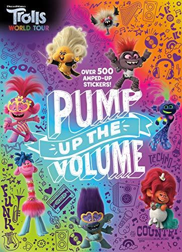 Pump Up the Volume: Over 500 Amped-Up Stickers! (DreamWorks Trolls World Tour)