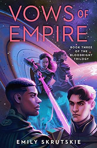 Vows of Empire: (The Bloodright Trilogy, Bk. 3)
