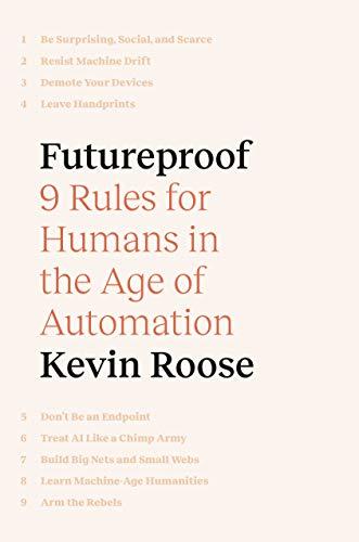 Futureproof: 9 Rules for Humans in the Age of Automation