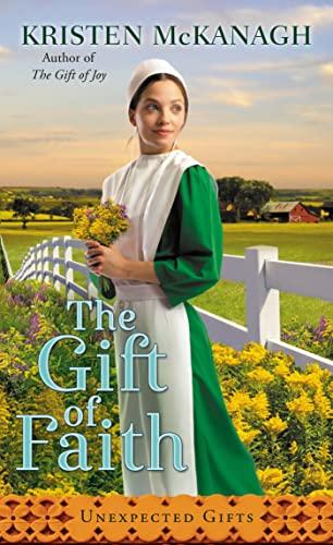 The Gift of Faith (Unexpected Gifts, Bk. 3)