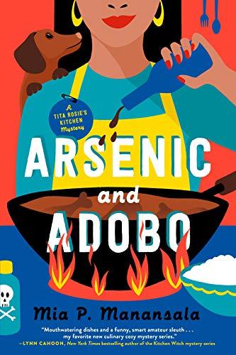 Arsenic and Adobo (A Tita Rosie's Kitchen Mystery, Bk. 1)