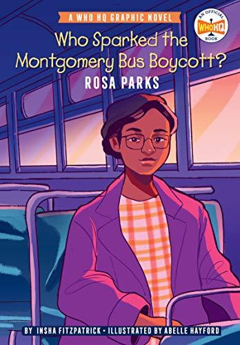 Who Sparked the Montgomery Bus Boycott?: Rosa Parks (WhoHQ)