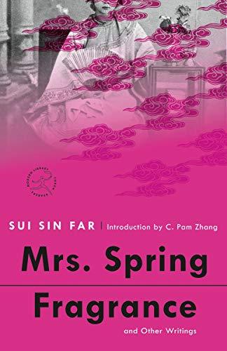 Mrs. Spring Fragrance: and Other Writings