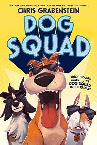 Dog Squad (Bk. 1)