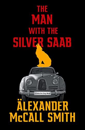 The Man with the Silver Saab (Detective Varg Series, Bk. 3)