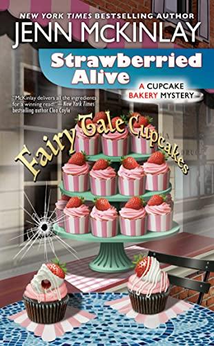 Strawberried Alive (A Cupcake Bakery Mystery, Bk. 14)
