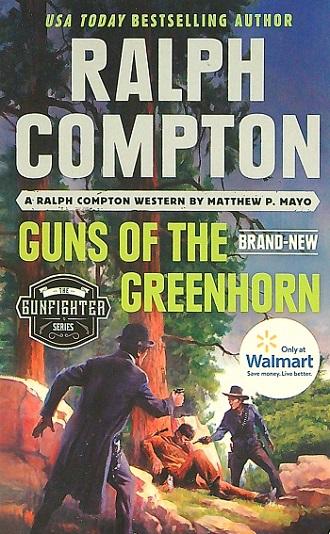 Ralph Compton Guns of the Greenhorn (The Gunfighter Series) (Walmart Edition)