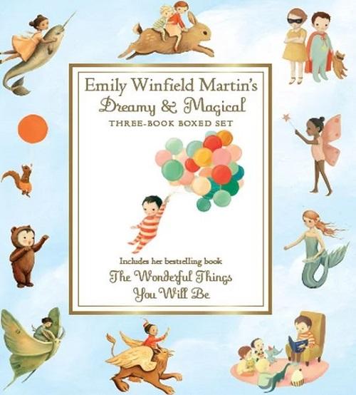 Emily Winfield Martin's Dreamy & Magical Three-Book Boxed Set (Dream Animals, Day Dreamers, The Wonderful Things You Will Be)