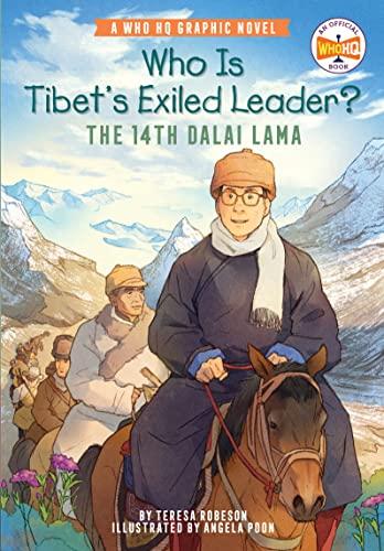 Who Is Tibet's Exiled Leader? The 14th Dalai Lama (WhoHQ Graphic Novel)