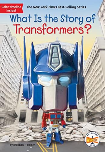 What Is the Story of Transformers? (WhoHQ)