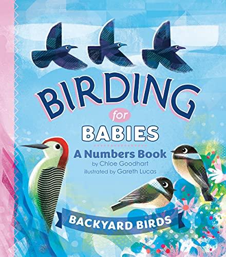 Backyard Birds: A Numbers Book (Birding for Babies)