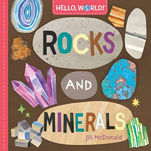 Rocks and Minerals (Hello, World!)