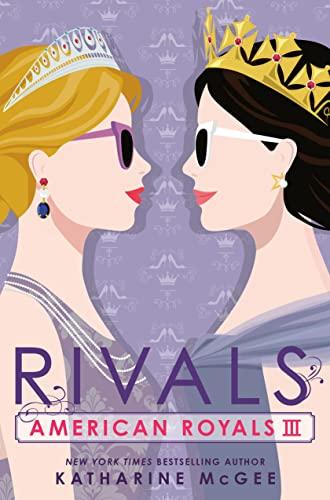 Rivals (American Royals, Bk. 3)