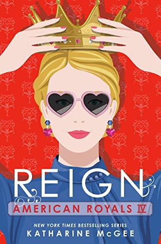 Reign (American Royals, Bk. 4)