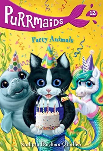 Party Animals (Purrmaids, Bk. 12)