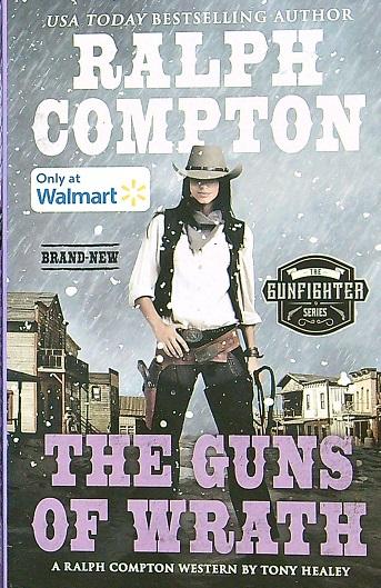 Ralph Compton The Guns of Wrath (Gunfighter Series) (Walmart Edition)