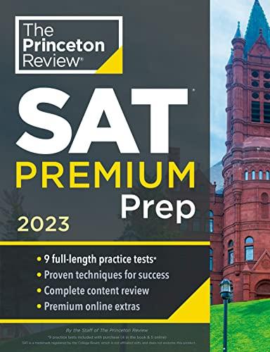 SAT Premium Prep, 2023: 9 Practice Tests (College Test Preparation)