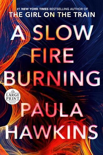 A Slow Fire Burning (Large Print)