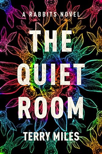 The Quiet Room (Rabbits, Bk. 2)