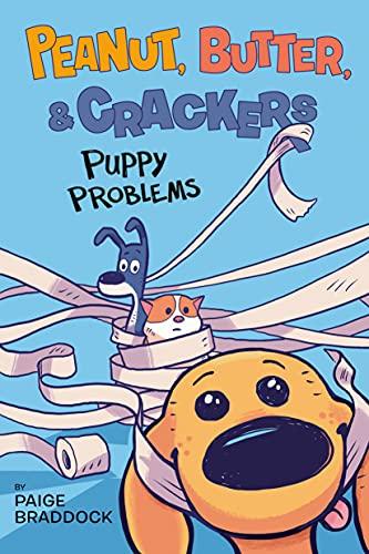 Puppy Problems (Peanut, Butter, and Crackers, Bk. 1)