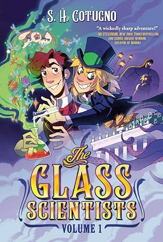 The Glass Scientists (Volume One)