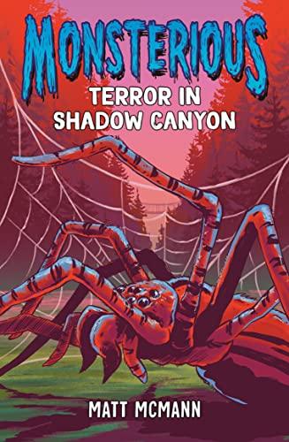Terror in Shadow Canyon (Monsterious, Bk. 3)