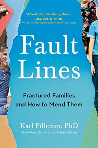 Fault Lines: Fractured Families and How to Mend Them