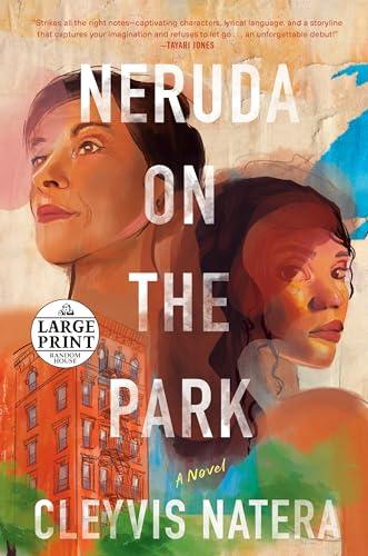 Neruda on the Park (Large Print)