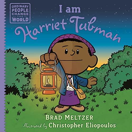 I am Harriet Tubman (Ordinary People Who Change the World)