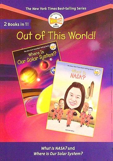 Out of This World! 2 Books in 1 (NASA/Solar System, WhoHQ)