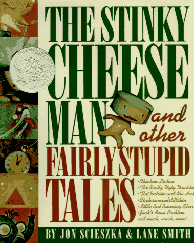 The Stinky Cheeseman And Other Fairly Stupid Tales