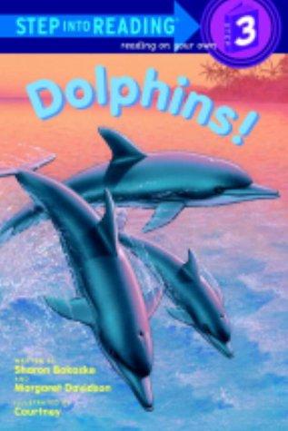 Dolphins! (Step Into Reading, Step 3)