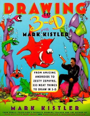 Drawing in 3-D with Mark Kistler