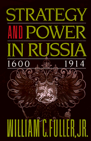 Strategy and Power In Russia 1600 - 1914