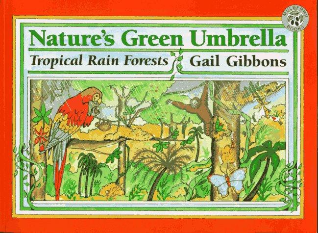 Nature's Green Umbrella: Tropical Rain Forests