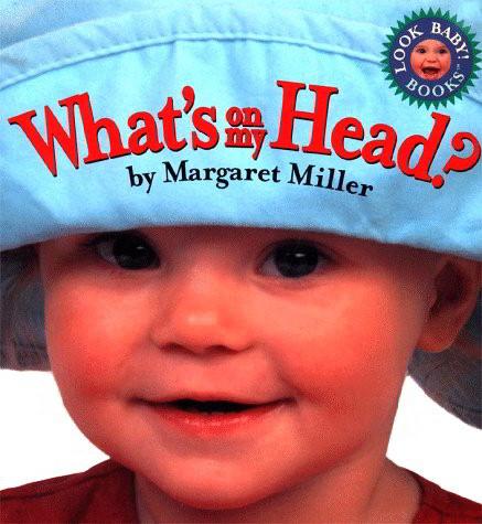 What's On My Head? (Look Baby Books)