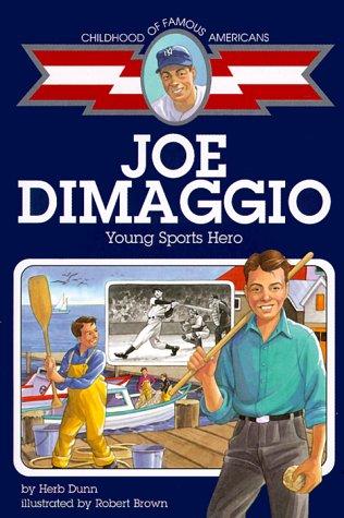 Joe Dimaggio : Young Sports Hero (Childhood of Famous Americans)