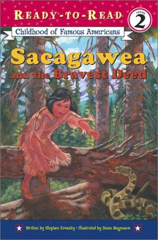 Sacagawea and the  Bravest Deed (Ready-To-Read, Level 2)