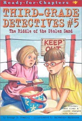 The Riddle of the Stolen Sand (Third-Grade Detectives, Bk. 5)