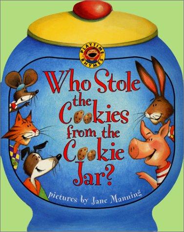 Who Stole The Cookies From The Cookie Jar? (Playtime Rhymes)
