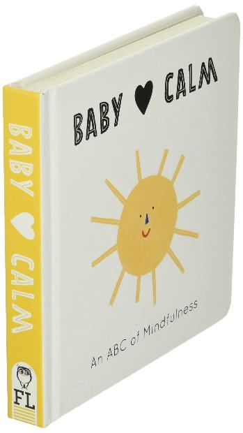 Baby Loves Calm: An ABC of Mindfulness