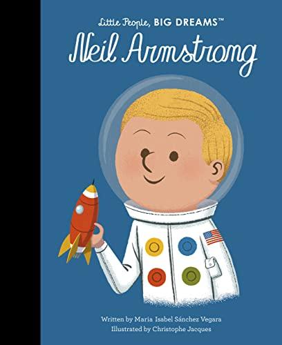 Neil Armstrong (Little People, Big Dreams)