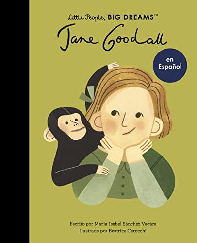 Jane Goodall (Little People, Big Dreams) (Spanish Edition)