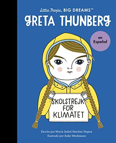 Greta Thunberg (Little People, Big Dreams) (Spanish Edition)