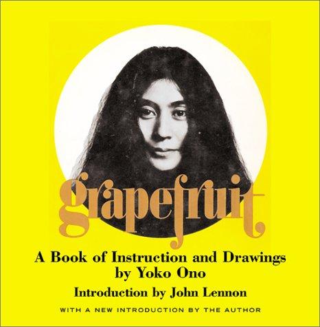 Grapefruit: A Book of Introduction and Drawings