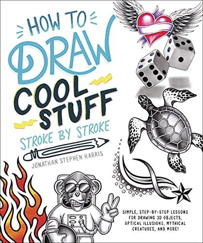 How to Draw Fun Stuff Stroke by Stroke