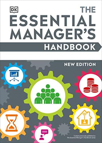 The Essential Manager's Handbook New Edition (DK Essential Managers)